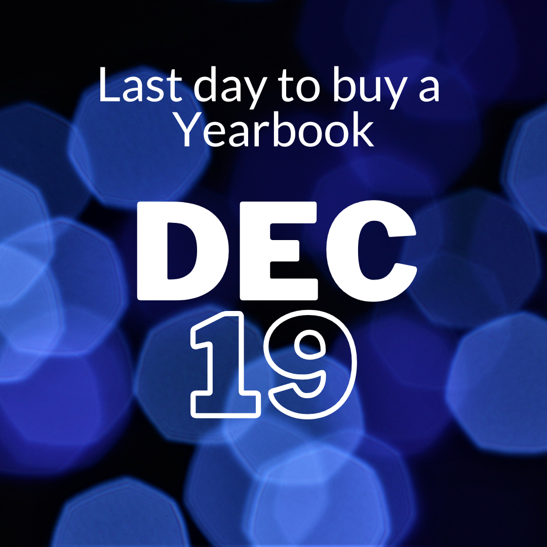 Last Day to buy a yearbook Dec 20