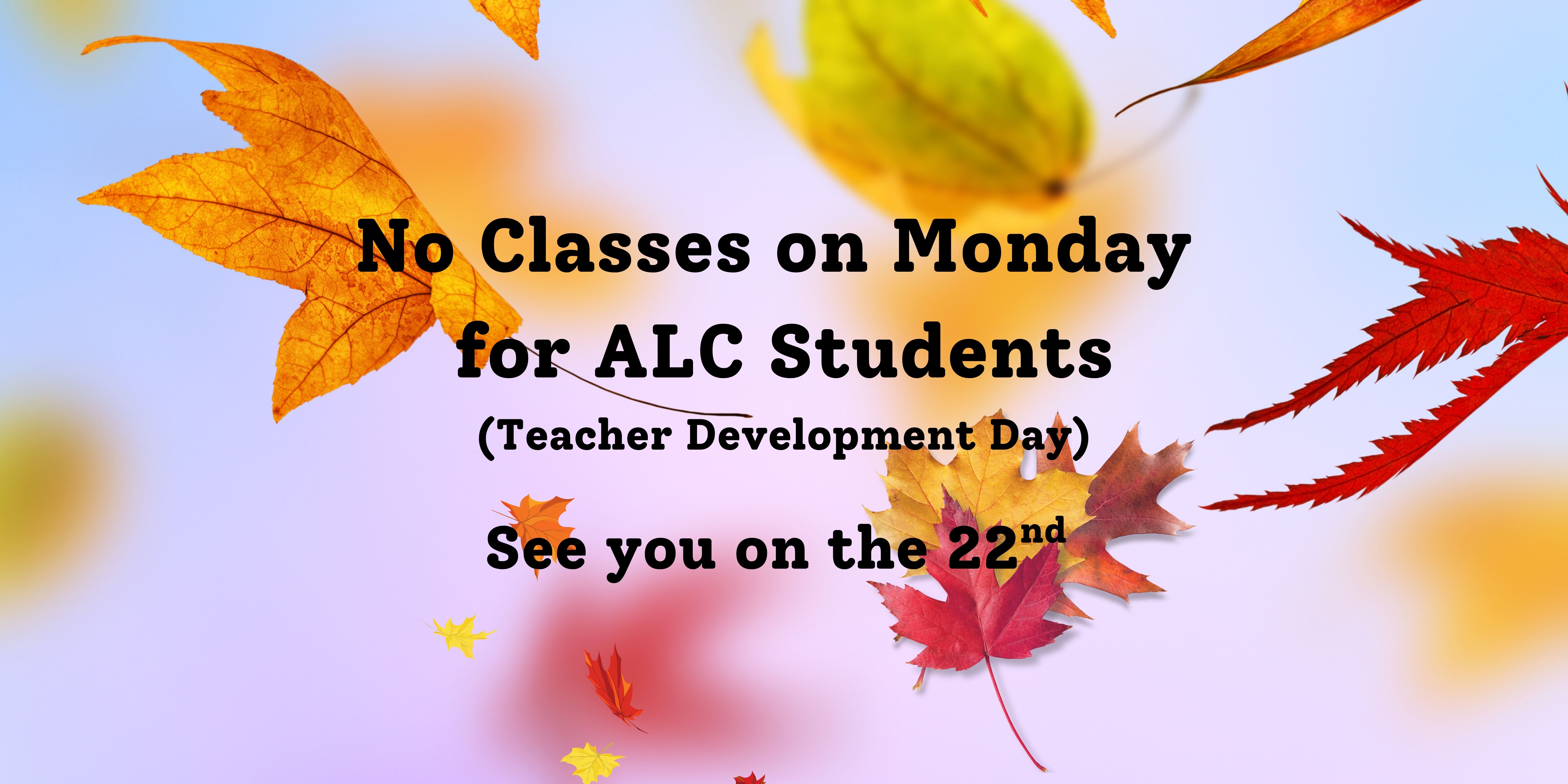 No ALC Classes on 21st - TDD