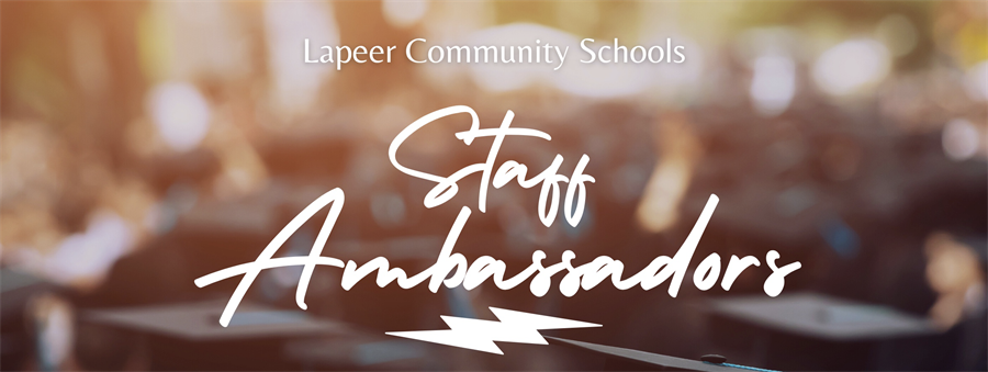 Lapeer Community Schools staff ambassadors graphic