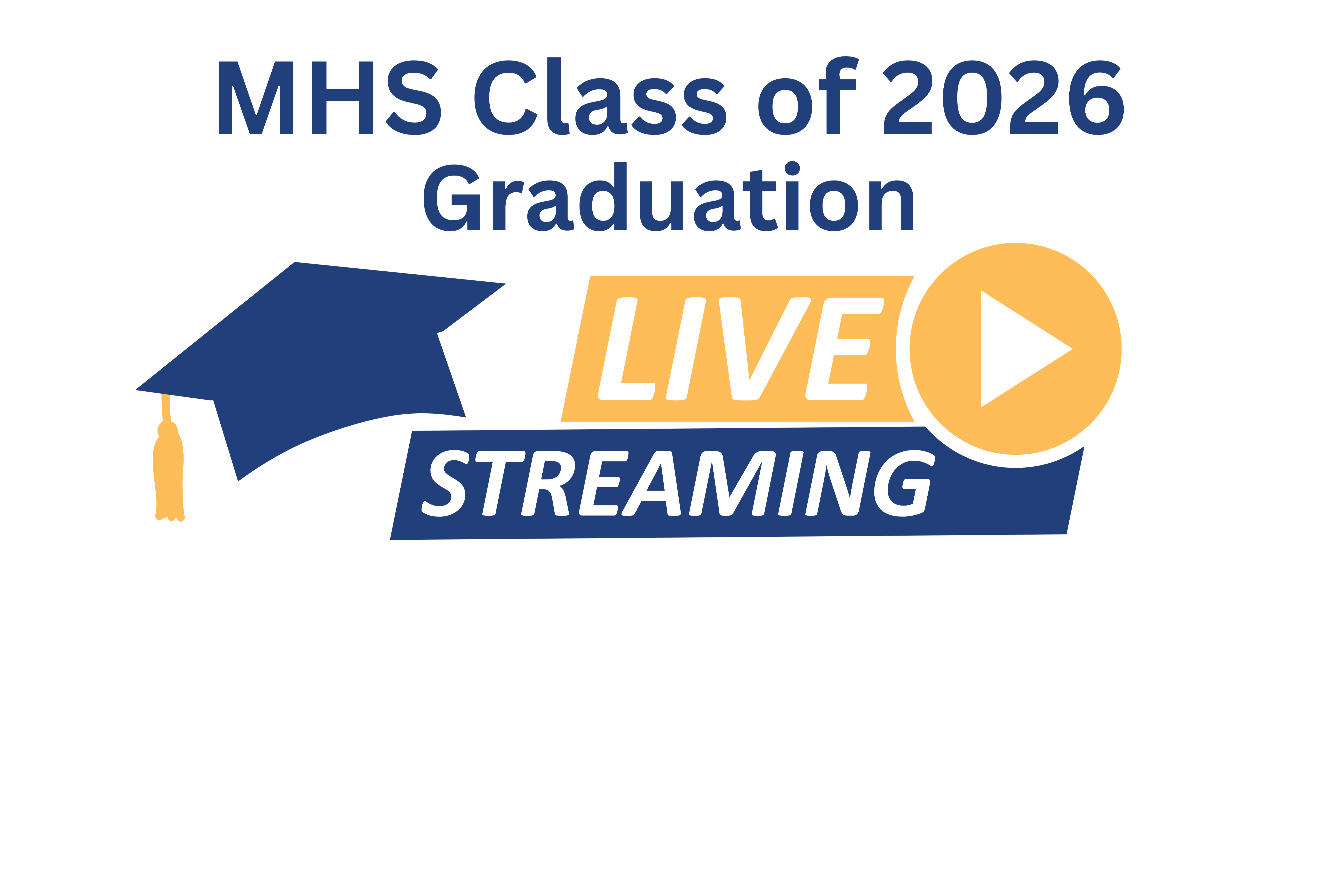 MHS Class of 2026 Live Stream Graduation Graphic