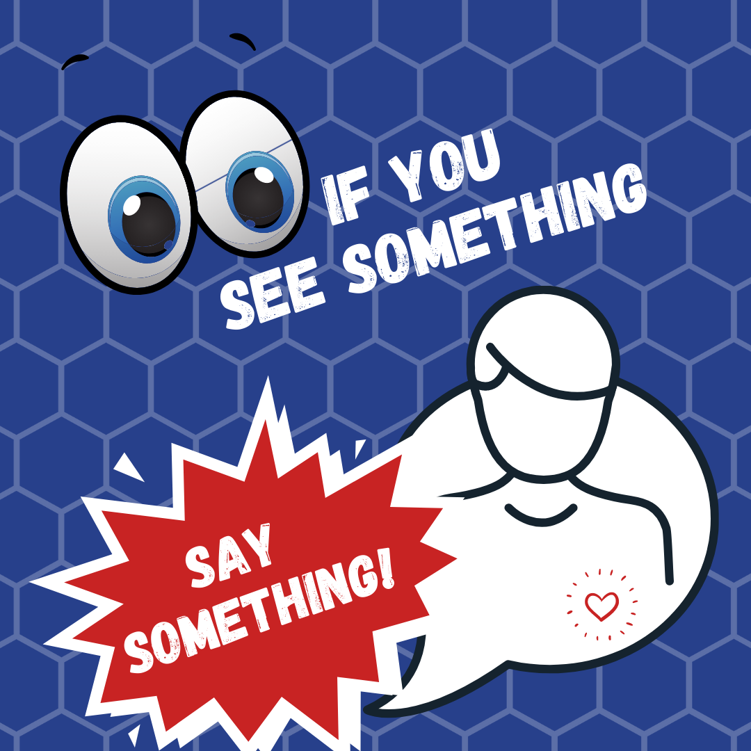 If you see something, say something