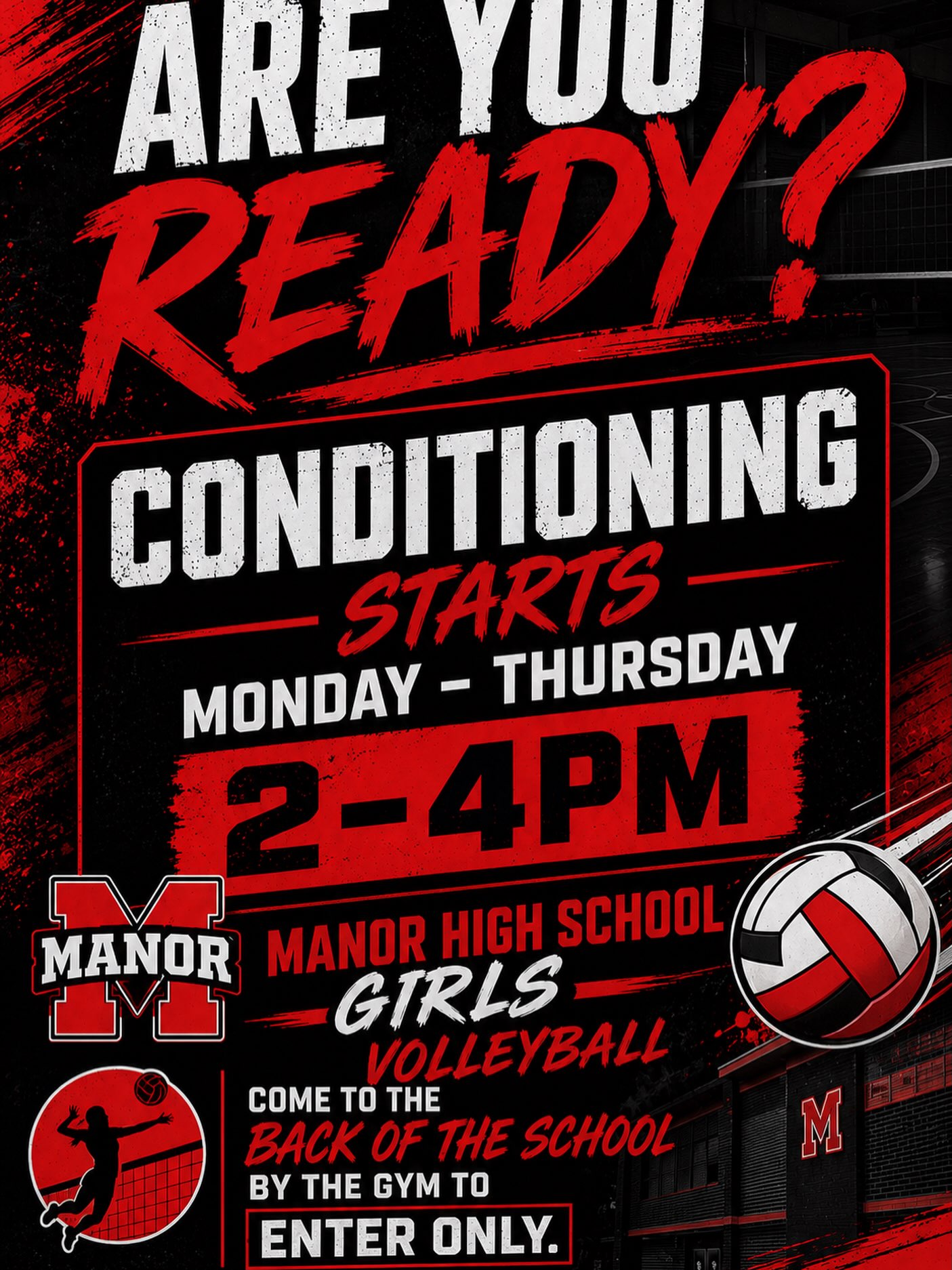 A black and red background with white text. It reads, "Are You Ready?" and "Conditioning Starts Monday - Thursday 2-4 PM" with a volleyball image.