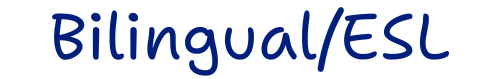 Bilingual/ESL