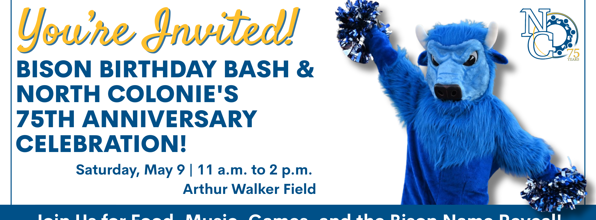 Bison birthday bash and north colonies 75th anniversary celebration 