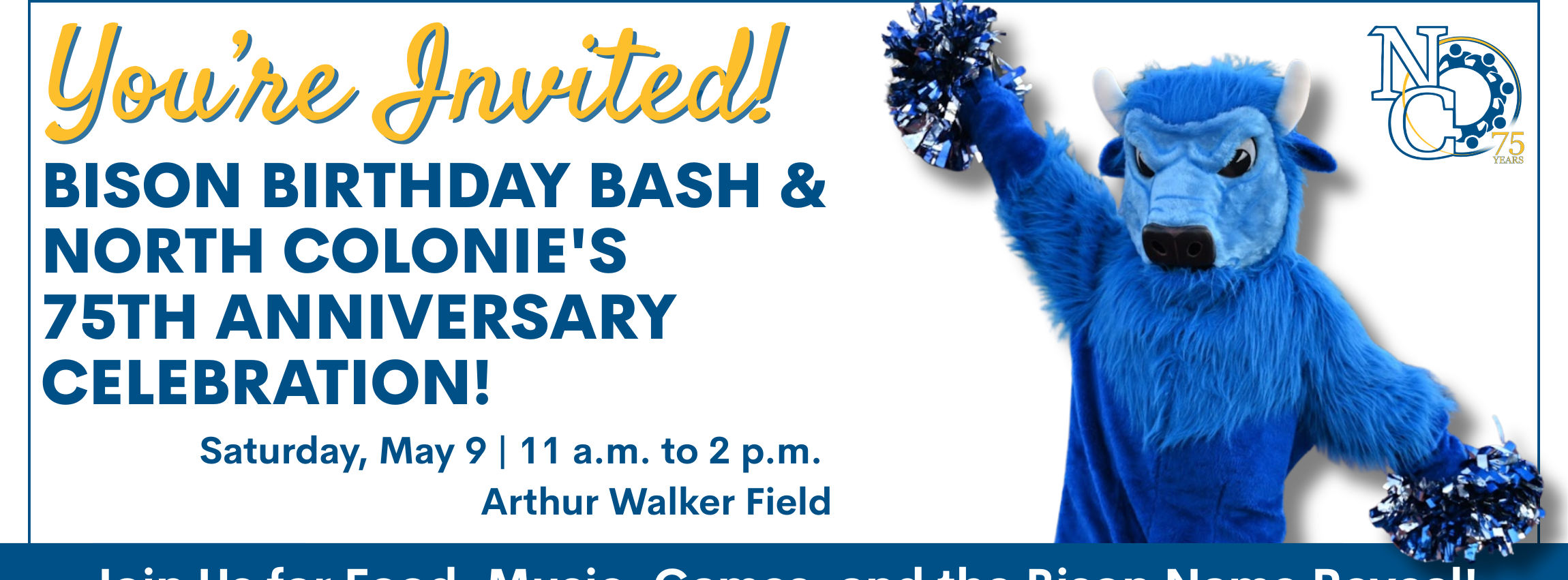 Bison birthday bash and north colonies 75th anniversary celebration 