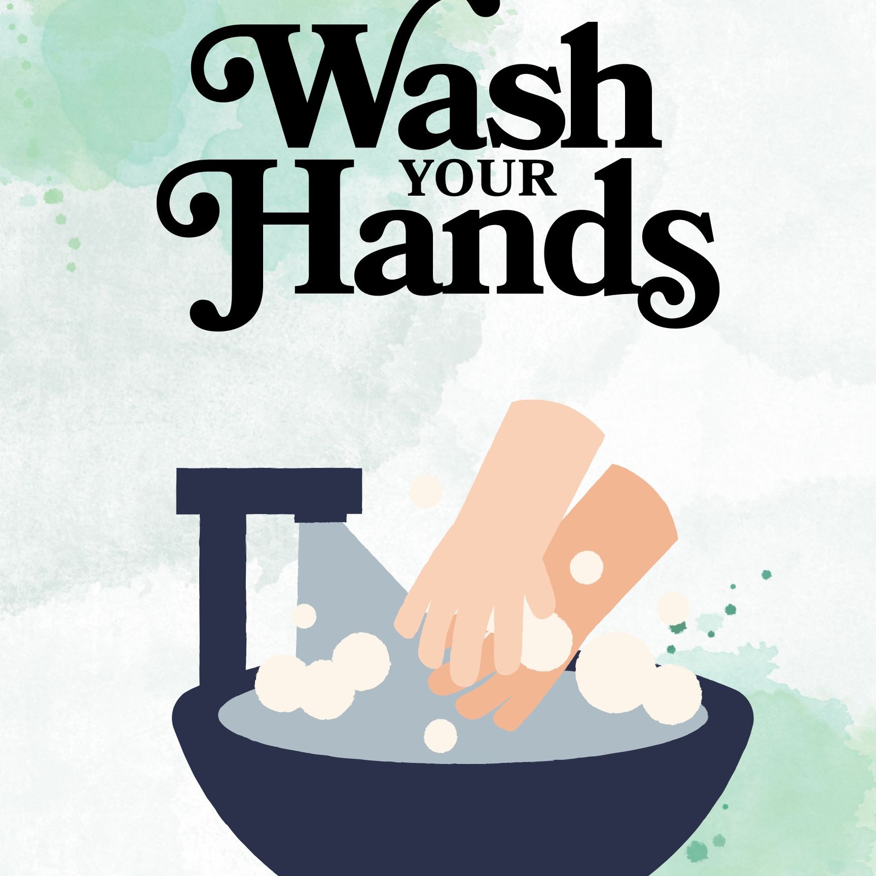 illustration of someone washing their hands, flyer says "Wash your hands"