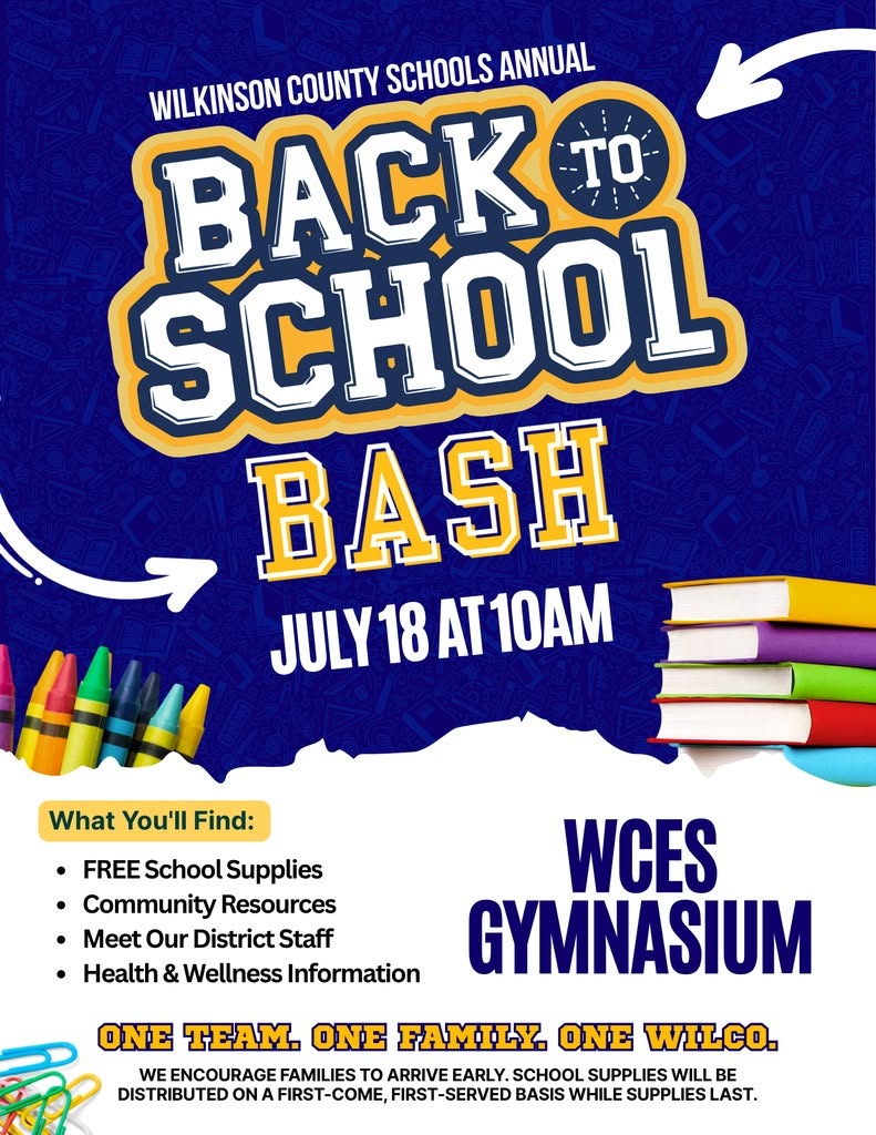 Flyer promoting the Wilkinson County Schools Annual Back-to-School Bash. The flyer features a royal blue background with subtle school-themed graphics and large white and gold text reading, "Back-to-School Bash." The event takes place Saturday, July 18 at 10:00 AM in the Wilkinson County Elementary School (WCES) Gymnasium. Decorative school supplies, including crayons, books, and paper clips, frame the design. A section titled "What You'll Find" lists: Free School Supplies, Community Resources, Meet Our District Staff, and Health & Wellness Information. The bottom of the flyer includes the district slogan, "One Team. One Family. One Wilco." A note reminds families to arrive early because school supplies will be distributed on a first-come, first-served basis while supplies last.
