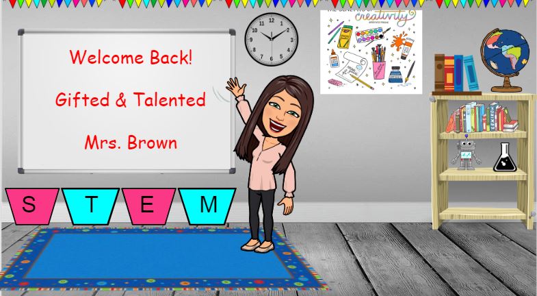 Welcome back! Gifted & Talented, Mrs. Brown