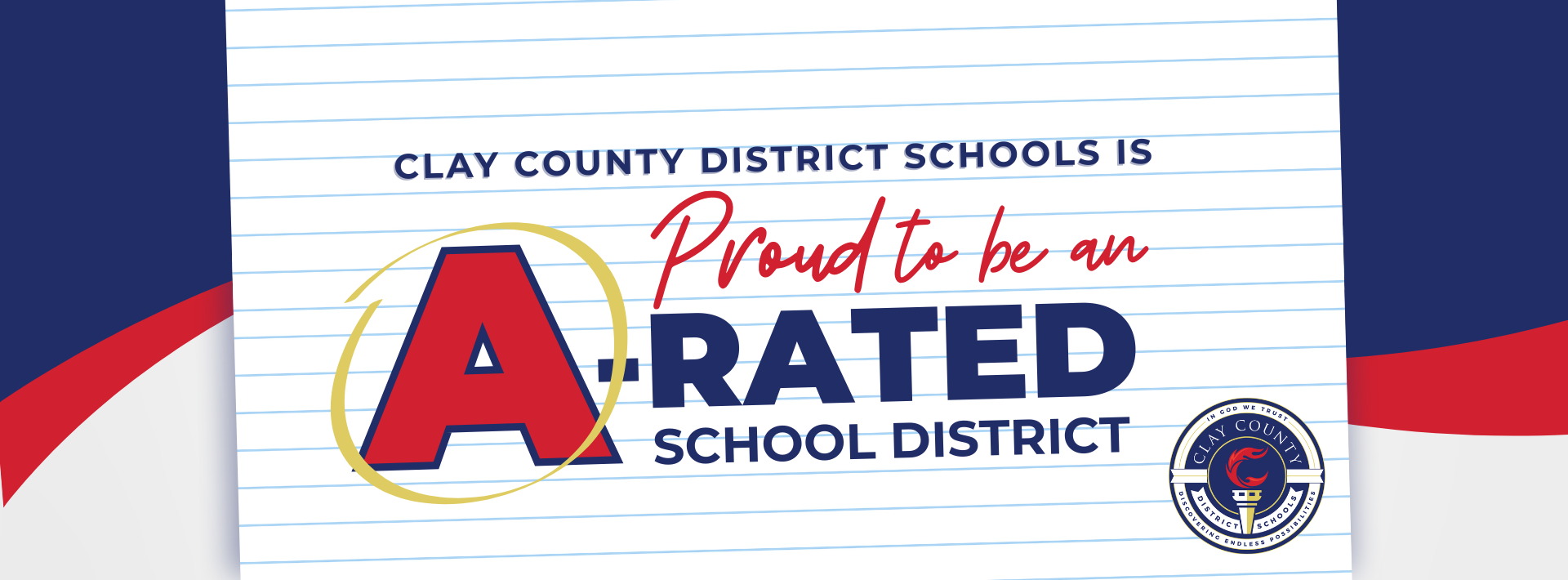 Graphic with notebook paper background texture. Decorative text that reads: Clay County District Schools Proud to be A-Rated School District. CCDS logo in bottom right corner.