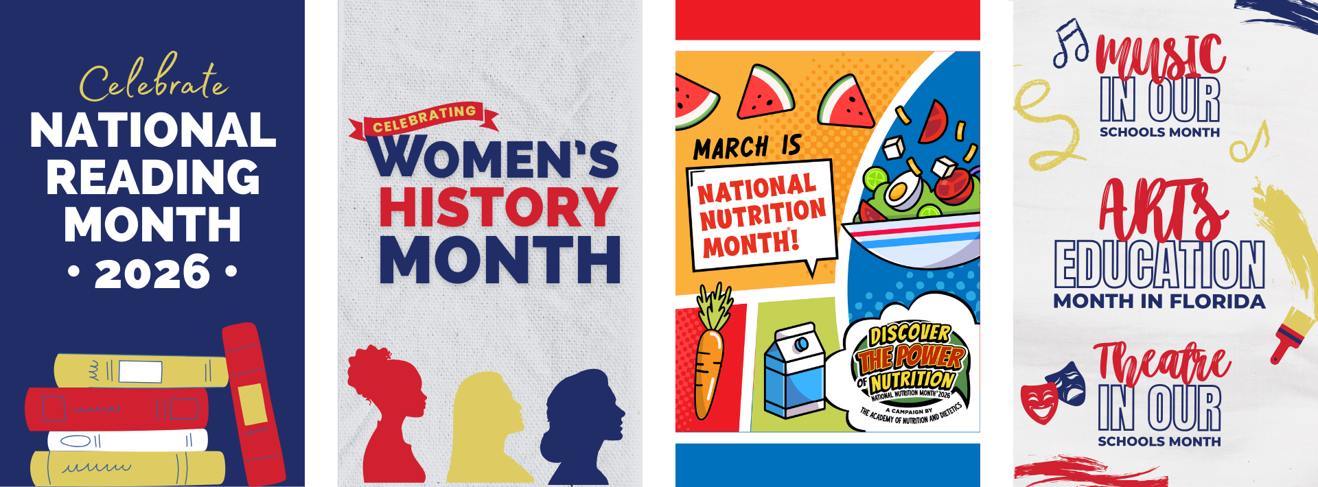 Graphic with four sections each featuring a March celebration – National Reading month, Women’s History Month, National Nutrition Month, and Music in Our Schools, Arts Education, and Theatre in Our Schools Month. 