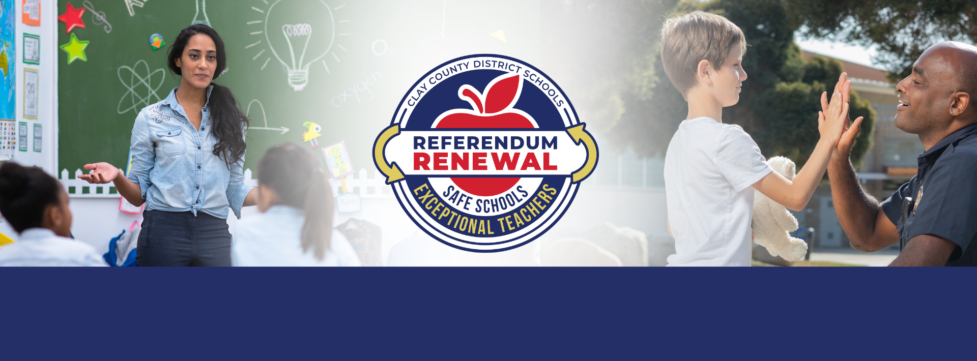 Clay County District Schools Referendum Renewal banner featuring a teacher in a classroom on the left, a child high-fiving a police officer on the right, and a central emblem reading "Clay County District Schools - Referendum Renewal - Safe Schools, Exceptional Teachers."