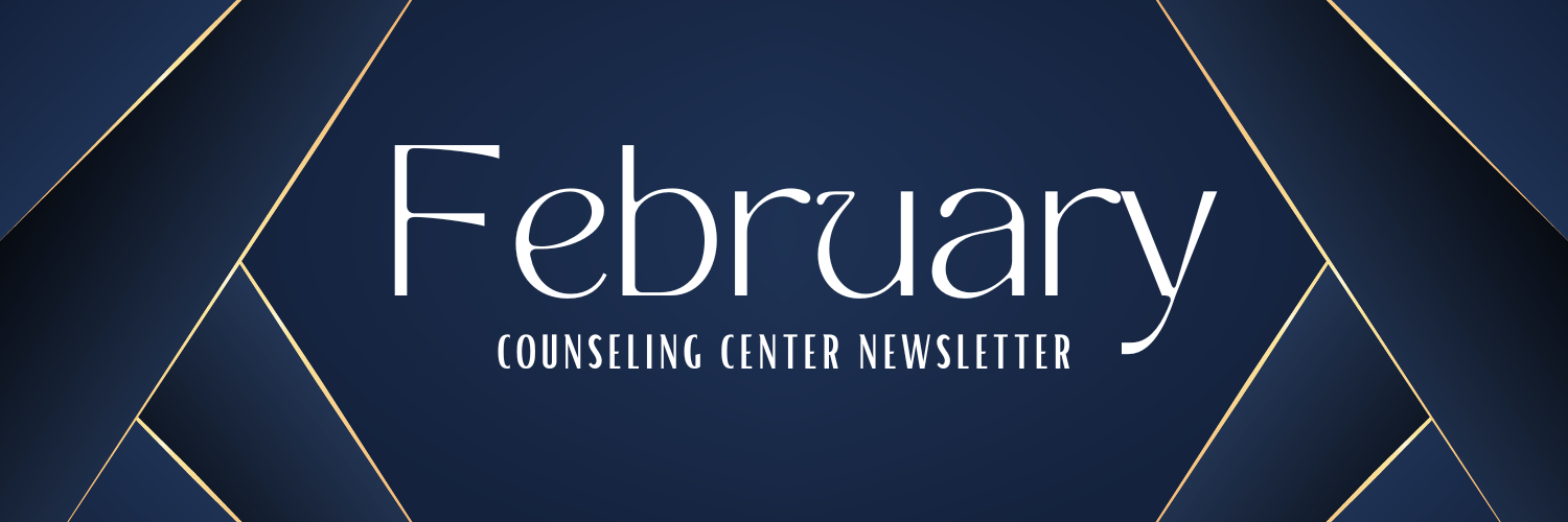 February Counseling Center Newsletter