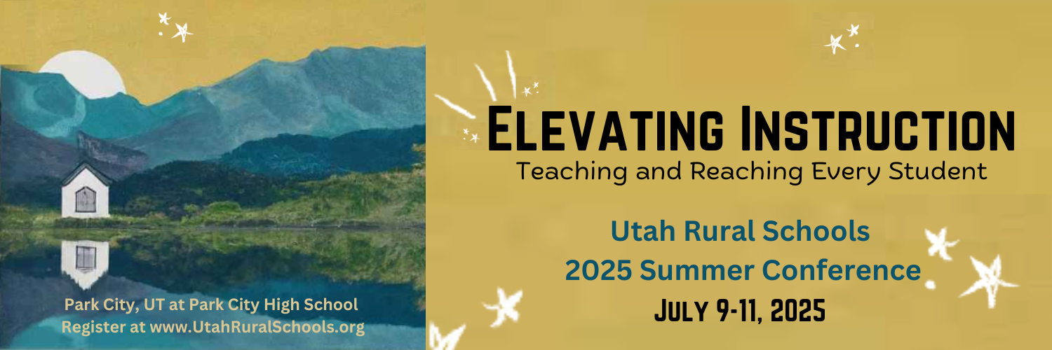 Utah Rural Schools 2024 Summer Conference
