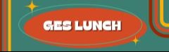 GES Lunch