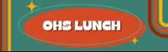 OHS Lunch