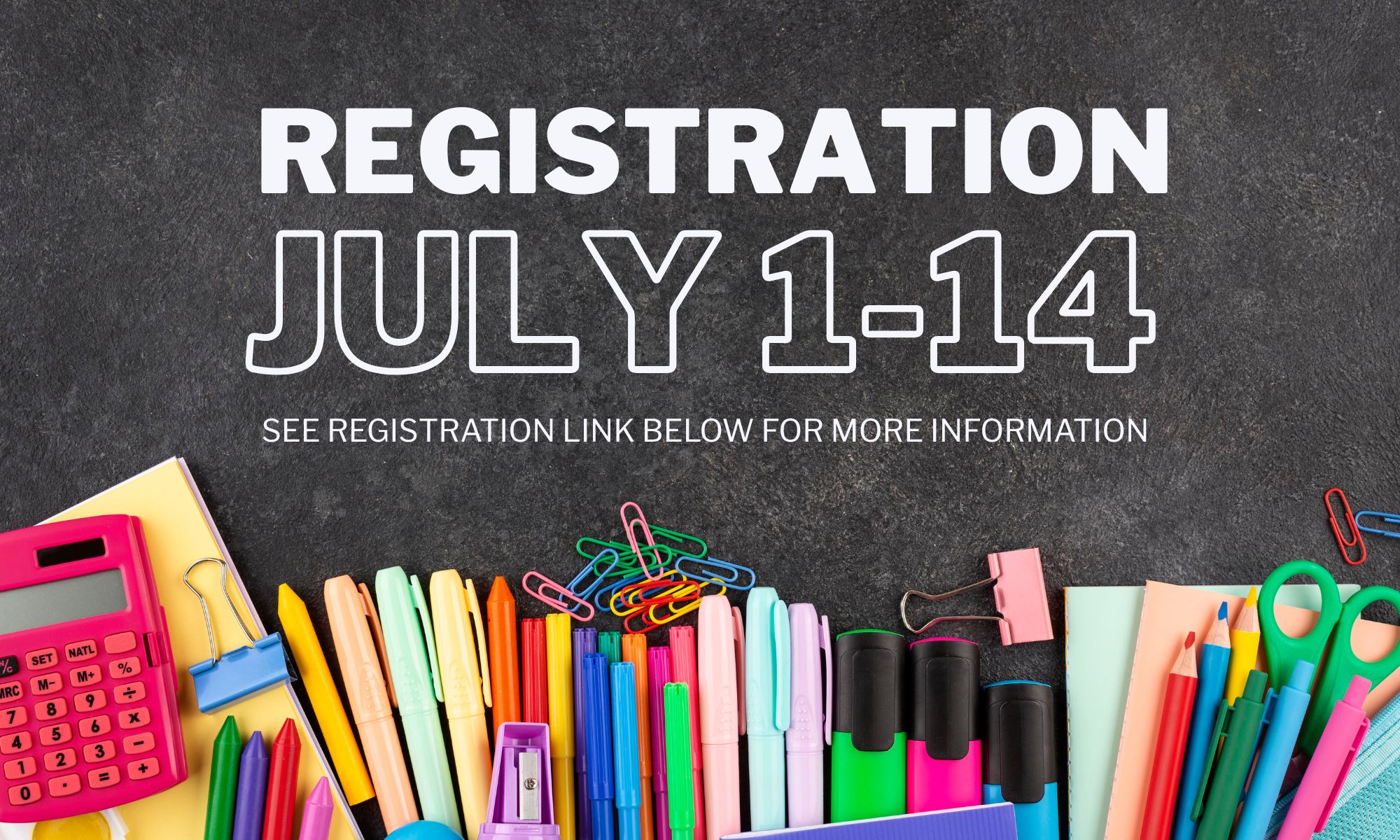 Registration July 1 -14