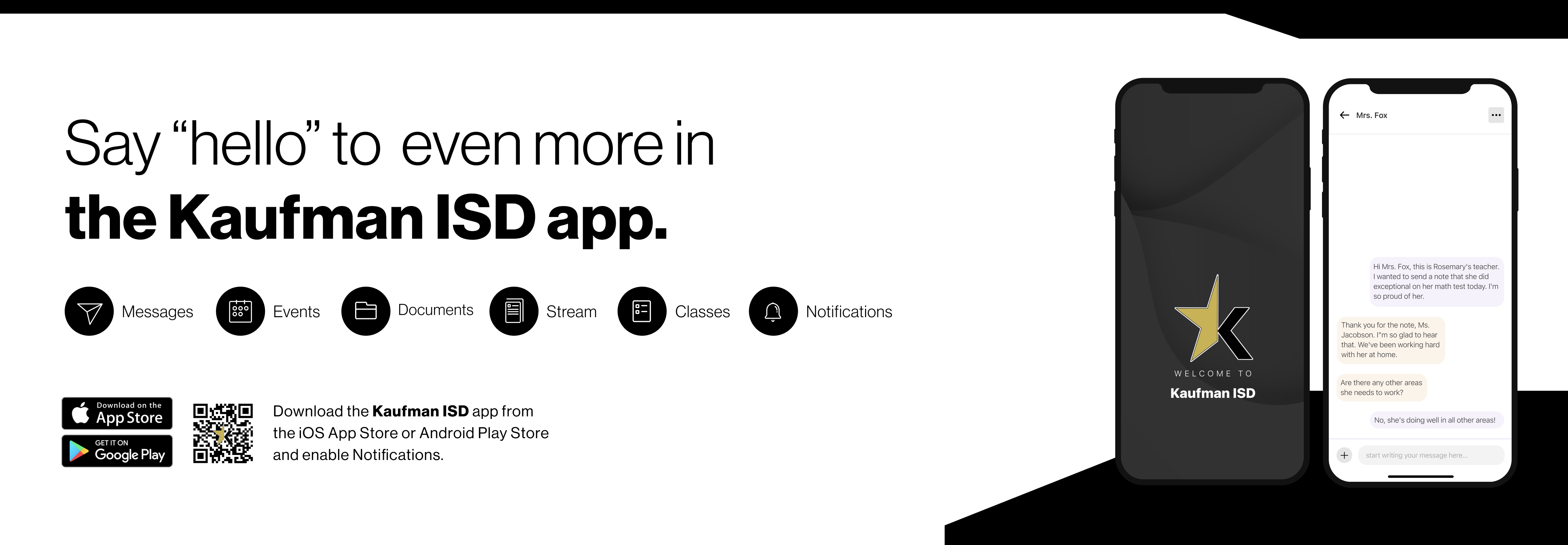 Say hello to Parent-Teacher chat in the new Rooms app. Download the Kaufman ISD app in the Google Play or Apple App store