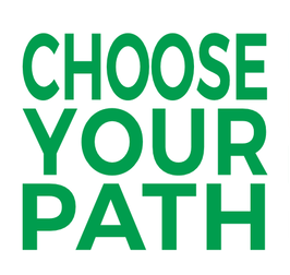 Choose Your Path