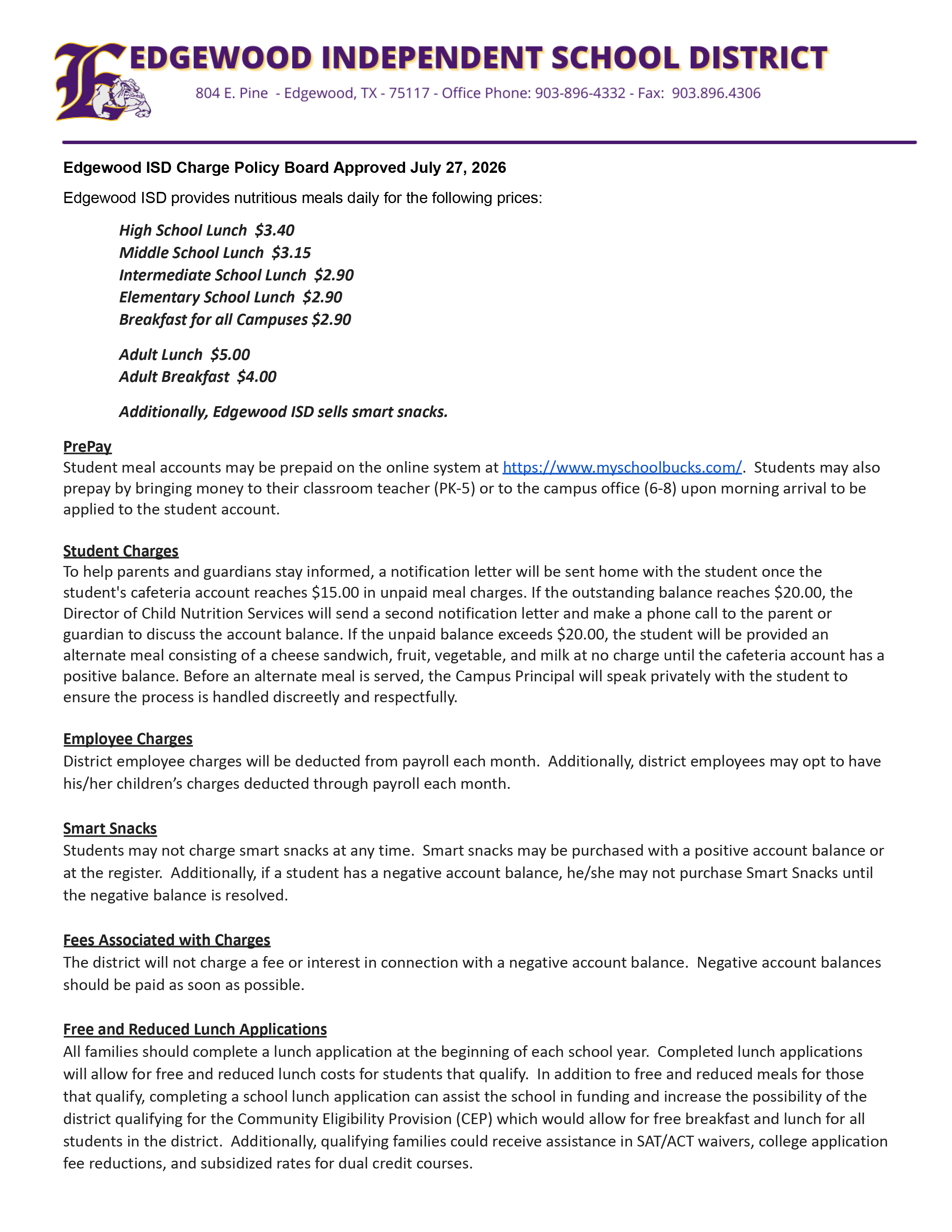 Edgewood Independent School District Charge Policy document approved by the Board on July 27, 2026. The document lists 2026-2027 meal prices, including high school lunch ($3.40), middle school lunch ($3.15), intermediate and elementary lunch ($2.90), breakfast for all campuses ($2.90), adult lunch ($5.00), and adult breakfast ($4.00). It explains that student meal accounts may be prepaid online through MySchoolBucks or by submitting payment at school. The policy outlines procedures for unpaid meal charges, including parent notifications at $15 and $20, the provision of an alternate meal if charges exceed $20, employee payroll deductions for meal charges, smart snack purchasing guidelines, the absence of fees or interest on negative balances, and encourages all families to complete a free and reduced-price meal application each school year to determine eligibility for meal assistance and other educational benefits. The document includes the Edgewood ISD logo and district contact information at the top.