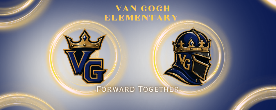 Two logos on a blue background, each with a crown. The first logo features "VG" in bold, gold letters. The second logo has a knight's helmet. "VAN GOGH ELEMENTARY" and "FORWARD TOGETHER" are above and below.