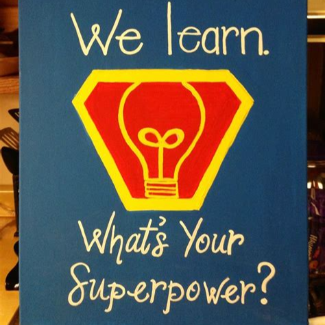 "We learn what's your superpower?" school banner