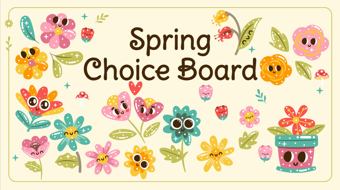 Spring Choice Board