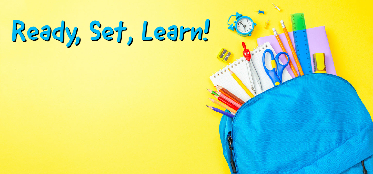 Ready, Set, Learn! Backpack with school supplies.