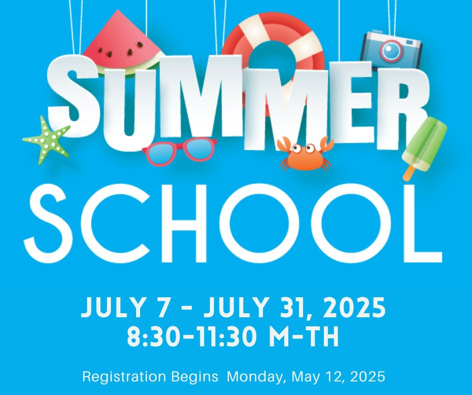 Summer School Dates July 7-31, 2025