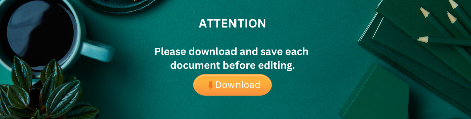 Attention: Please download and save each document before editing