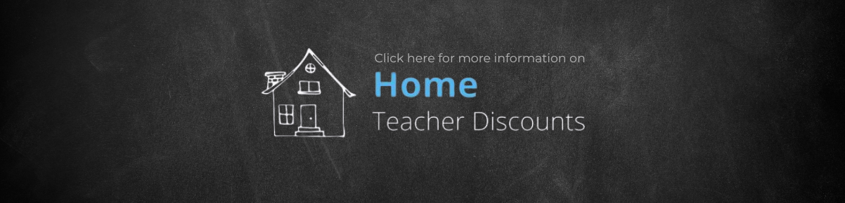 Click here for more information on Home Teacher Discounts