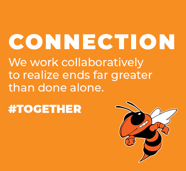 CONNECTION We work collaboratively to realize ends far greater than done alone.  #Together