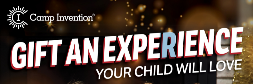 Camp Invention Gift An Experience Your Child Will Love