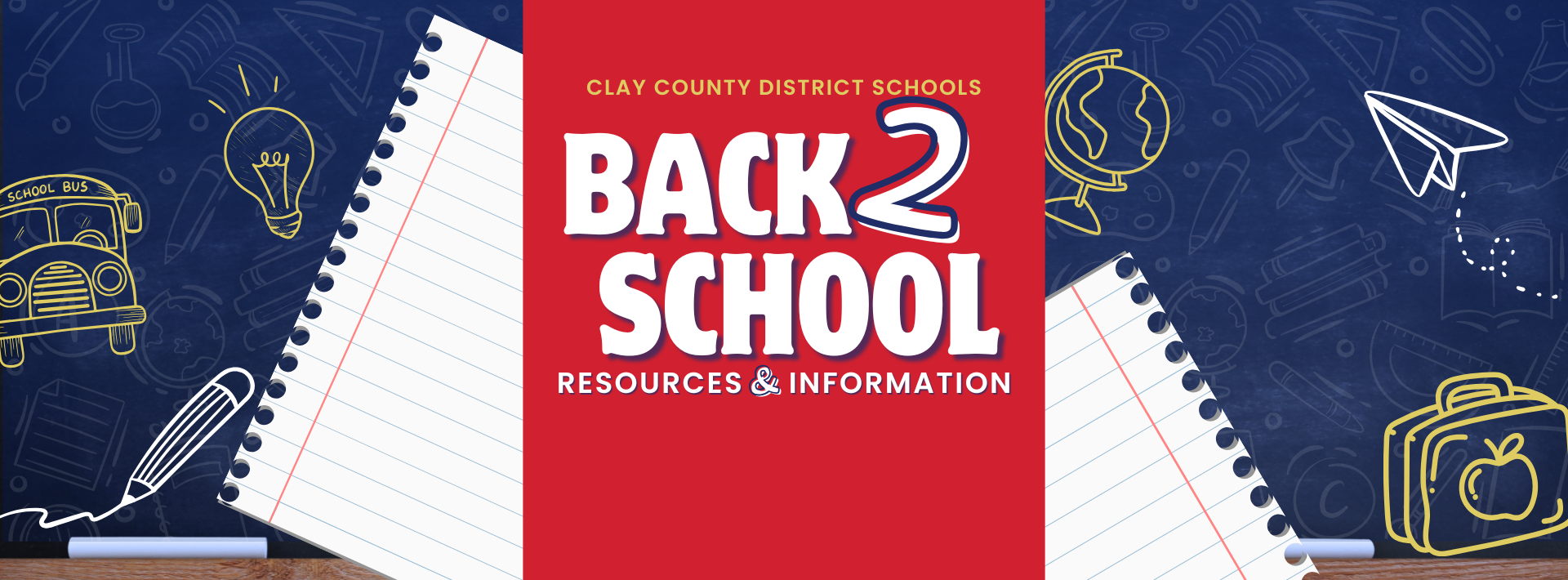 Graphic for Clay County District Schools reading "Back 2 School Resources &amp; Information" with a chalkboard background and notebook paper graphics.