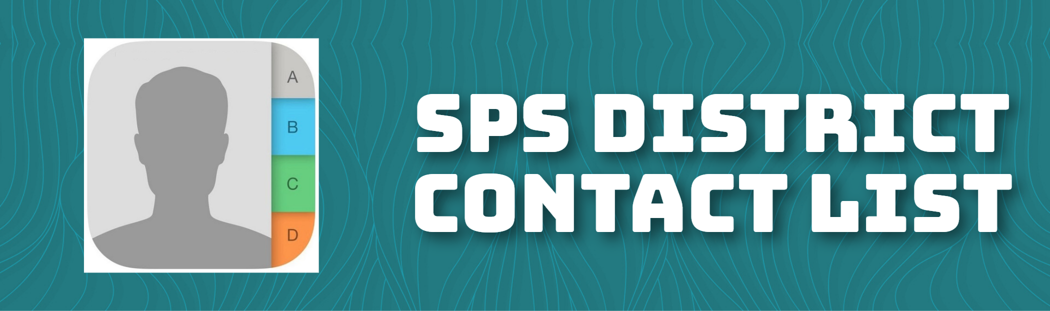 SPS District Contact List