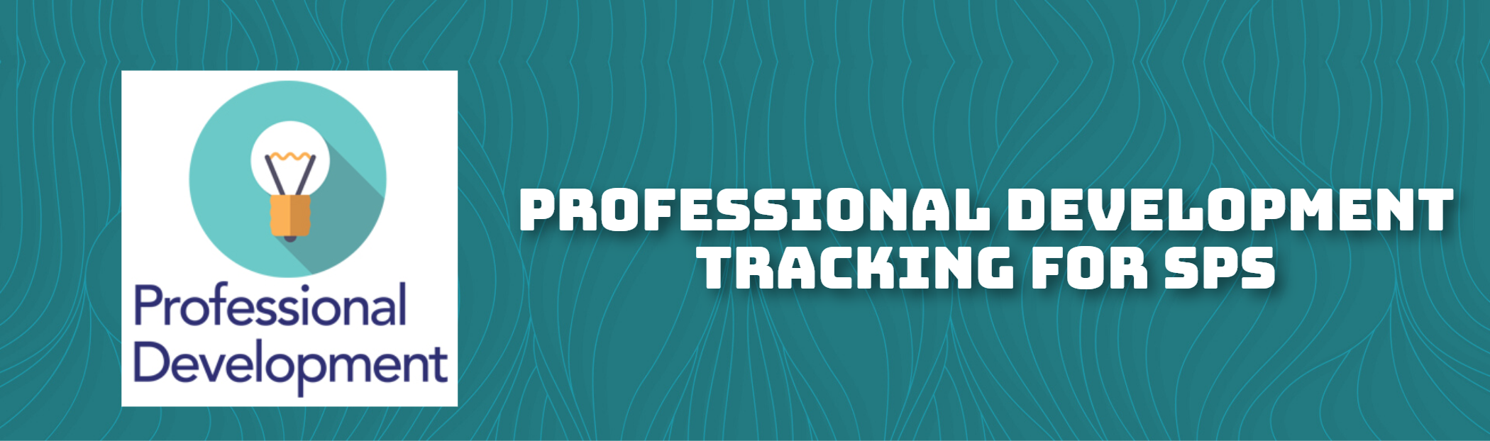 Professional Development Tracking For SPS