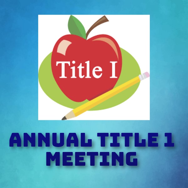 Annual Title 1 Meeting
