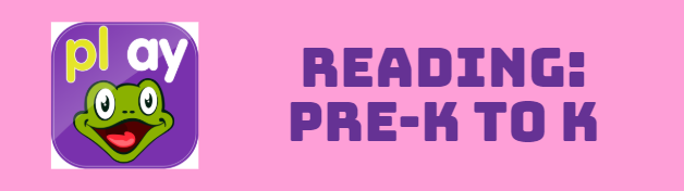 READING: PRE-K TO K