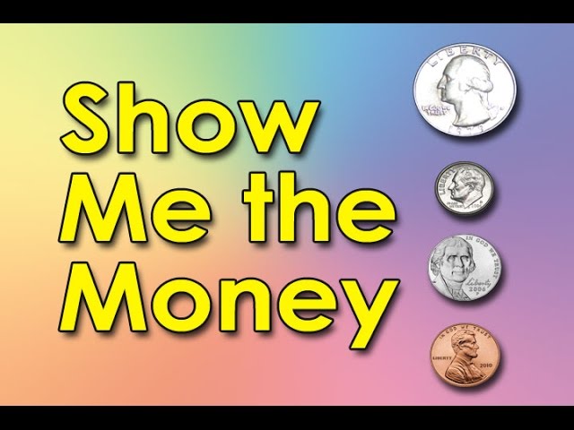 Show me the Money