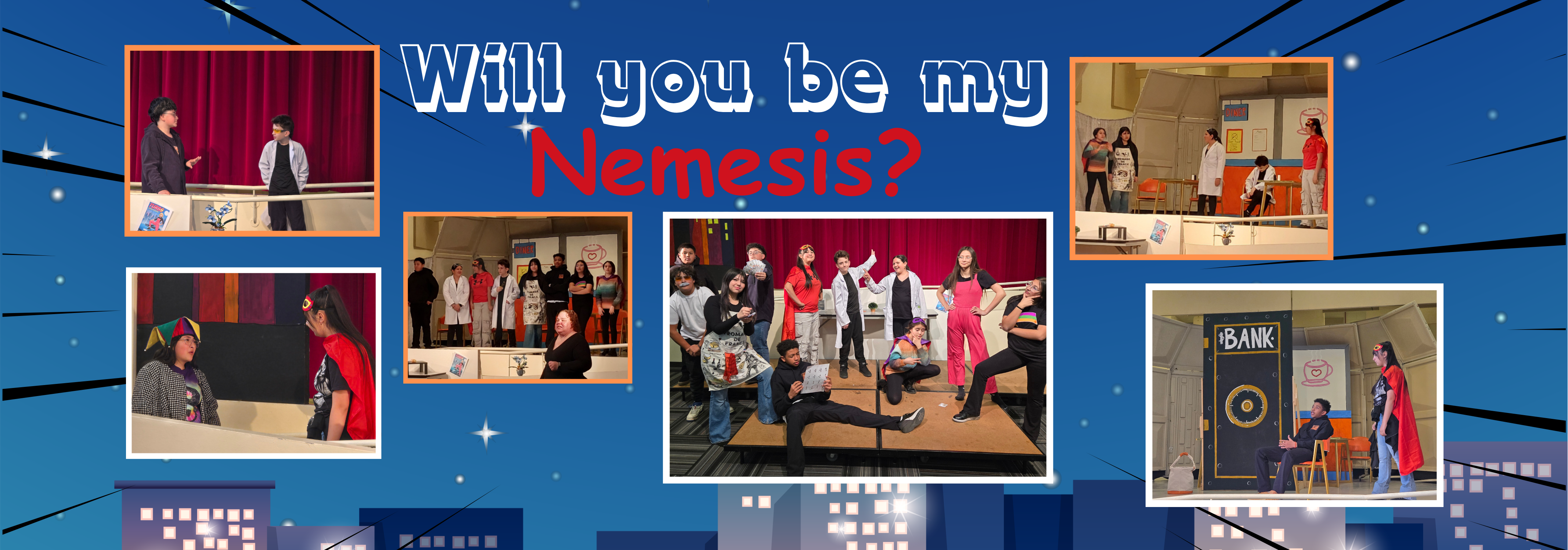 Feb. 26 production of "Will You Be My Nemesis?"