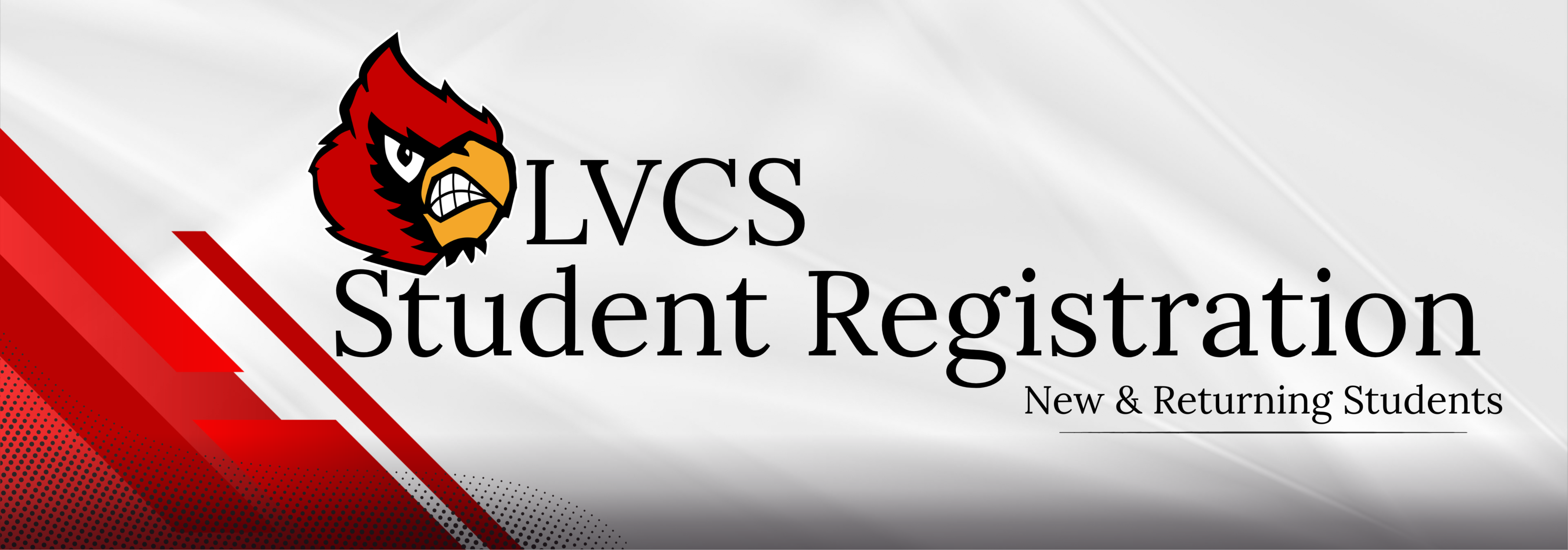 LVCS Student Registration New & Returning Students