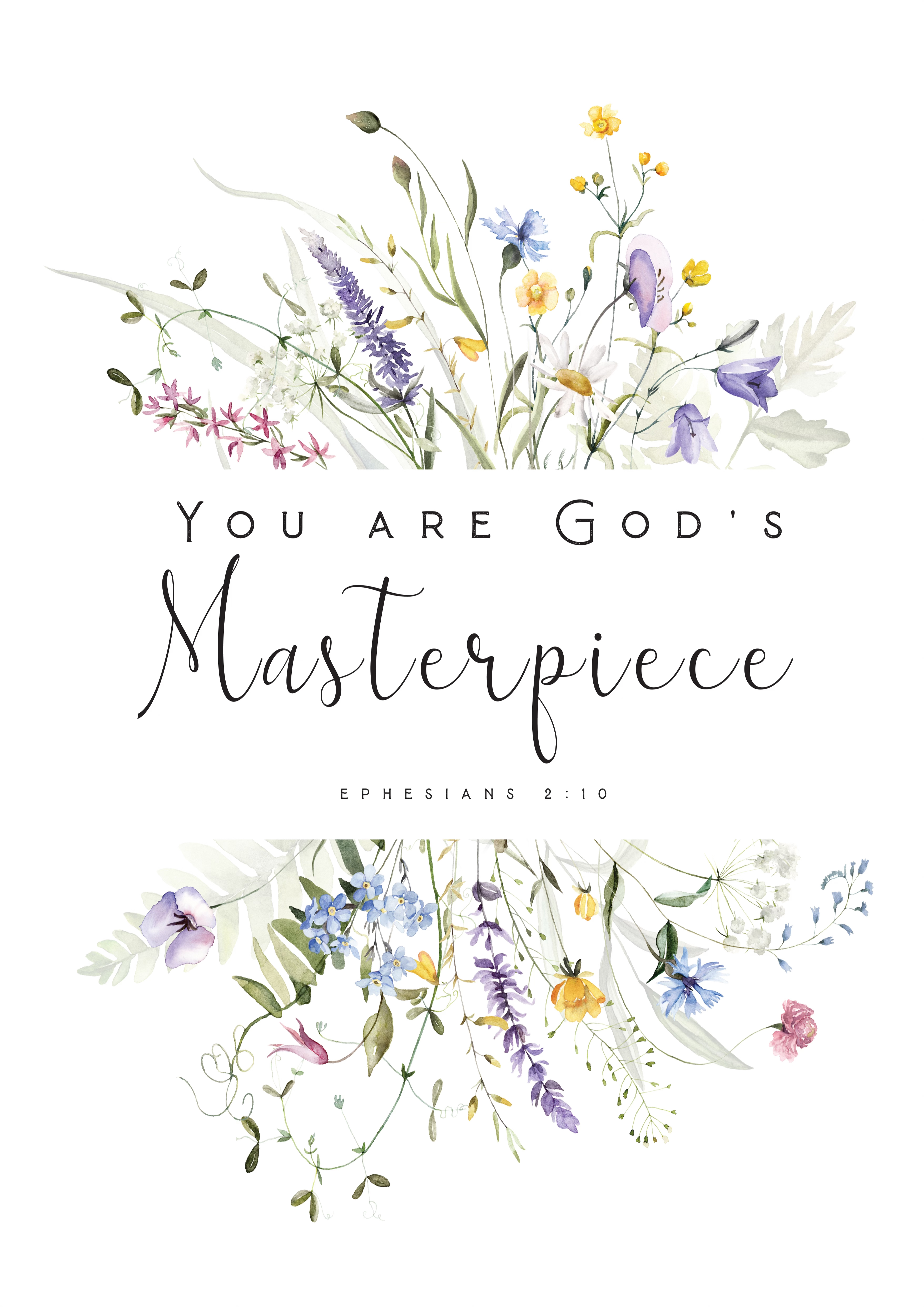 fancy text saying "you are God's masterpiece" overlaid on top of spring flowers