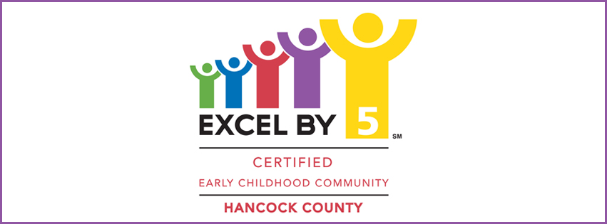 A colorful logo featuring stylized figures in various colors, with the text 'EXCEL BY 5 CERTIFIED EARLY CHILDHOOD COMMUNITY HANCOCK COUNTY' below.