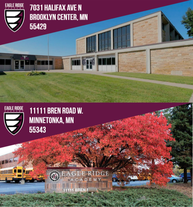 7031 halifax ave n brooklyn center mn 55429 and 11111 Bren Road W. Minnetonka mn 55343 Eagle Ridge Academy