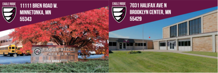 7031 halifax ave n brooklyn center mn 55429 and 11111 Bren Road W. Minnetonka mn 55343 Eagle Ridge Academy