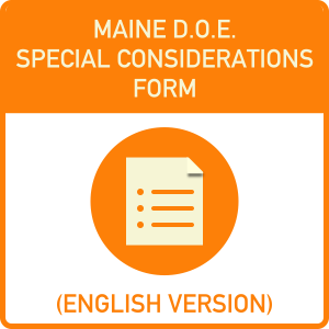 Maine DOE Special Considerations Form