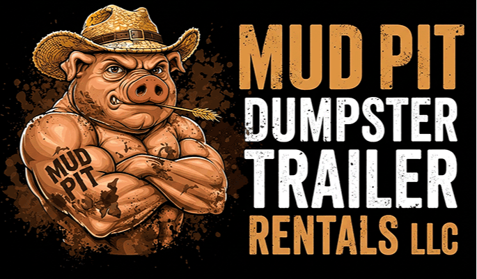 Mud Pit Dumpster Trailer Rentals