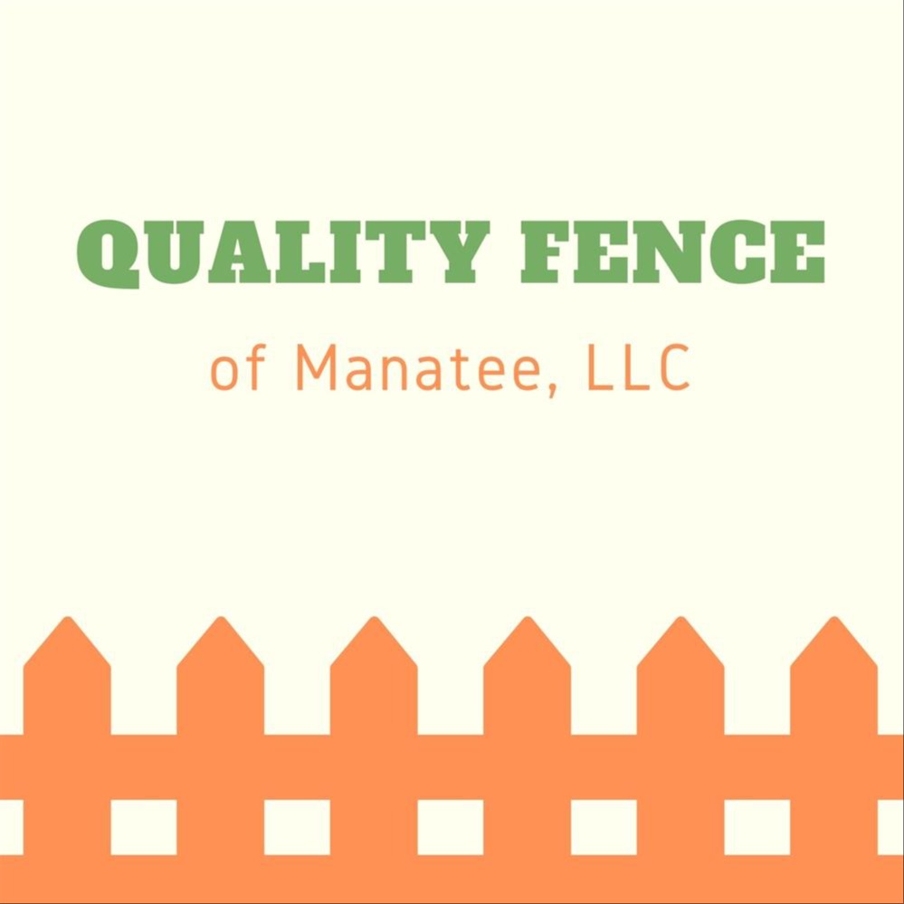 Quality Fence of Manatee, LLC