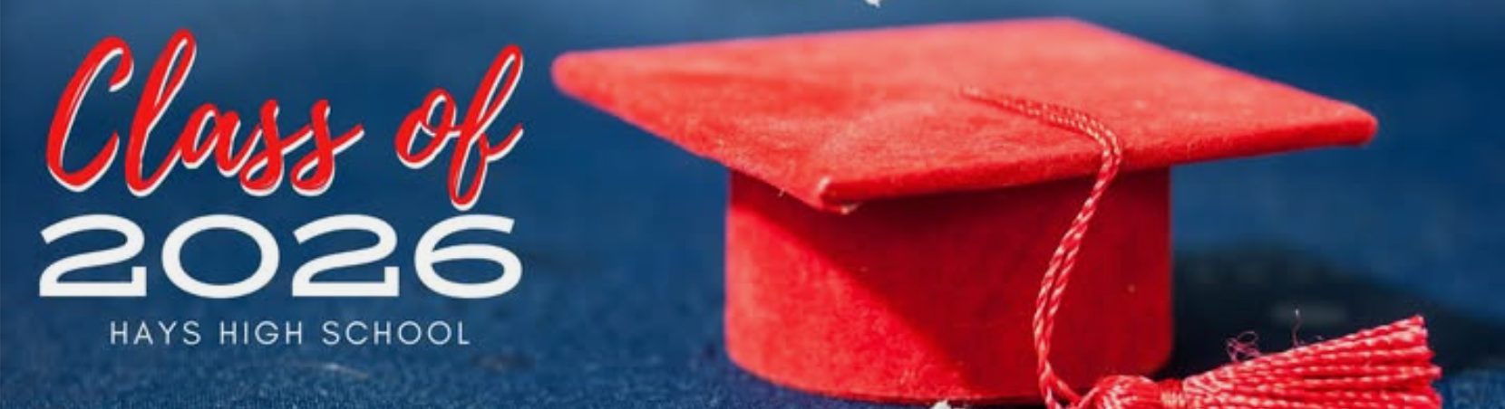 A red graduation cap with a tassel, accompanied by the text 'Class of 2025', 'Hays High School', and the date 'May 27, 2025'.