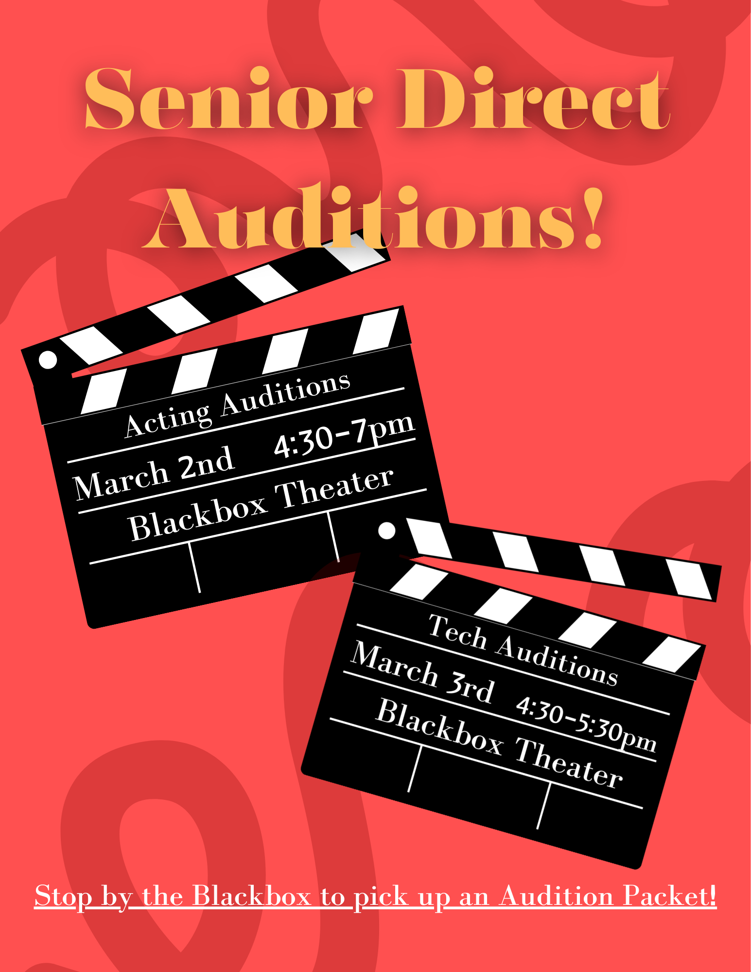 Senior Direct Auditions for acting and tech. Acting Auditions on March 2nd from 4:30 - 7pm. Tech Auditions on  March 3rd from 4:30 - 5:30 pm.
