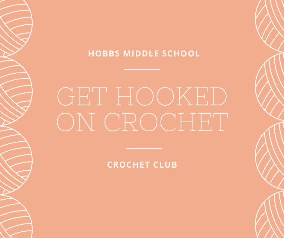 Hobbs Middle School - Crochet Club